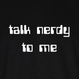 Talk nerdy to me